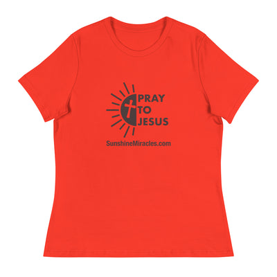 Pray To Jesus Women's Relaxed T-Shirt